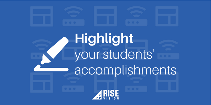 Highlight Your Students Accomplishments