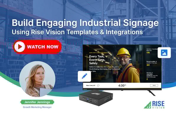 Build Engaging Industrial Signage Using Rise Vision Templates & Integrations