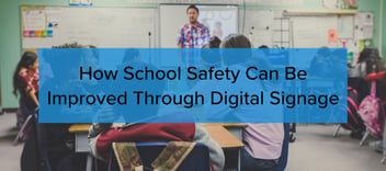 How School Safety Can Be Improved Through Digital Signage