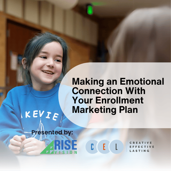 Making an Emotional Connection With Your Enrollment Marketing Plan with CELPR & Rise Vision