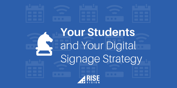 Rise Vision Digital Signage Strategy