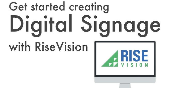 Rise Vision Digital Signage