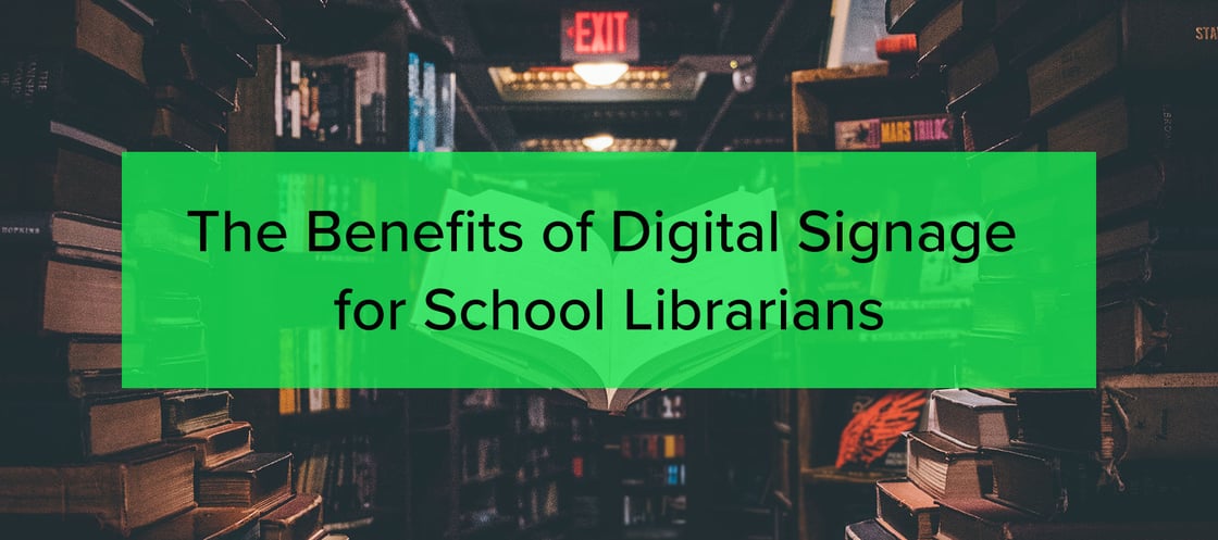 The-Benefits-of-Digital-Signage-for-School-Librarians