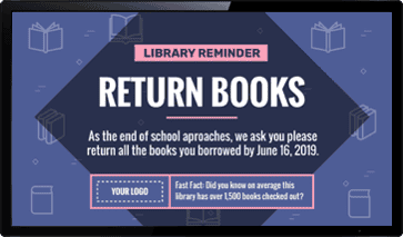 Digital Signage for School Library Reminders