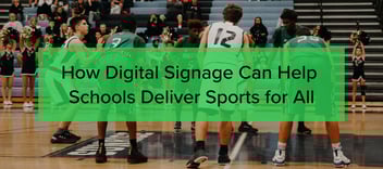 How Digital Signage Can Help Schools Deliver Sports for All