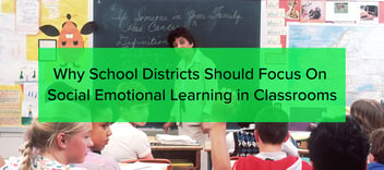 social emotional learning in classrooms.