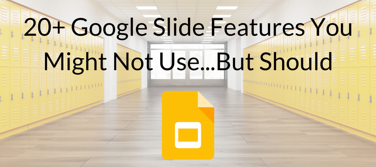20 Google Slide Features You Might Not Use But Should