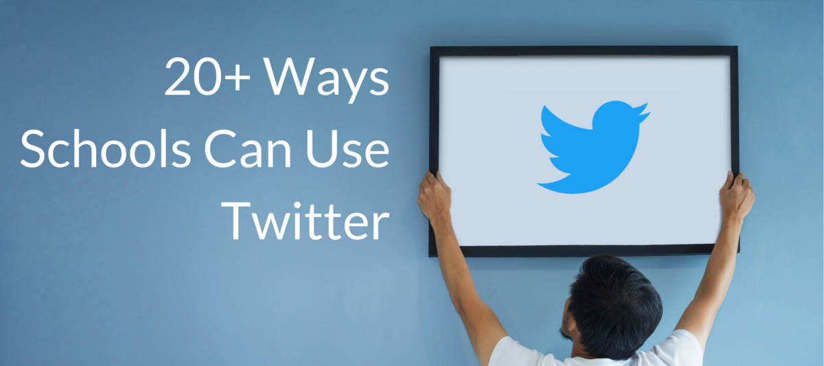 20 Ways Schools Can Use Twitter