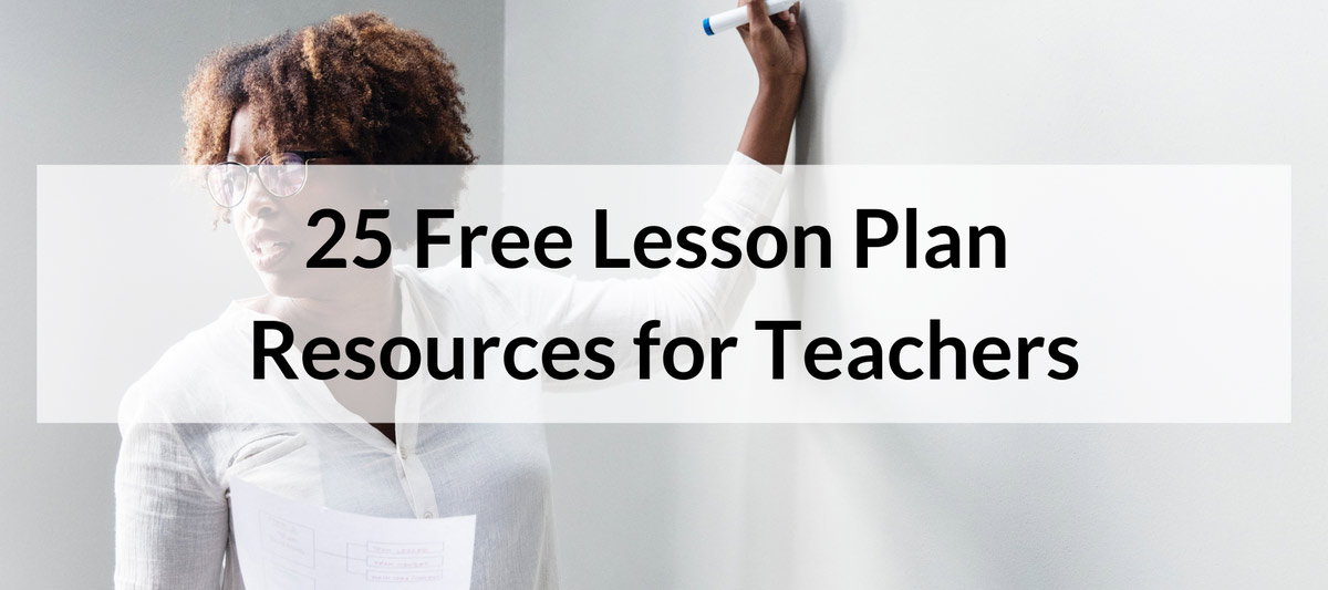 25 Free Lesson Plan Resources for Teachers