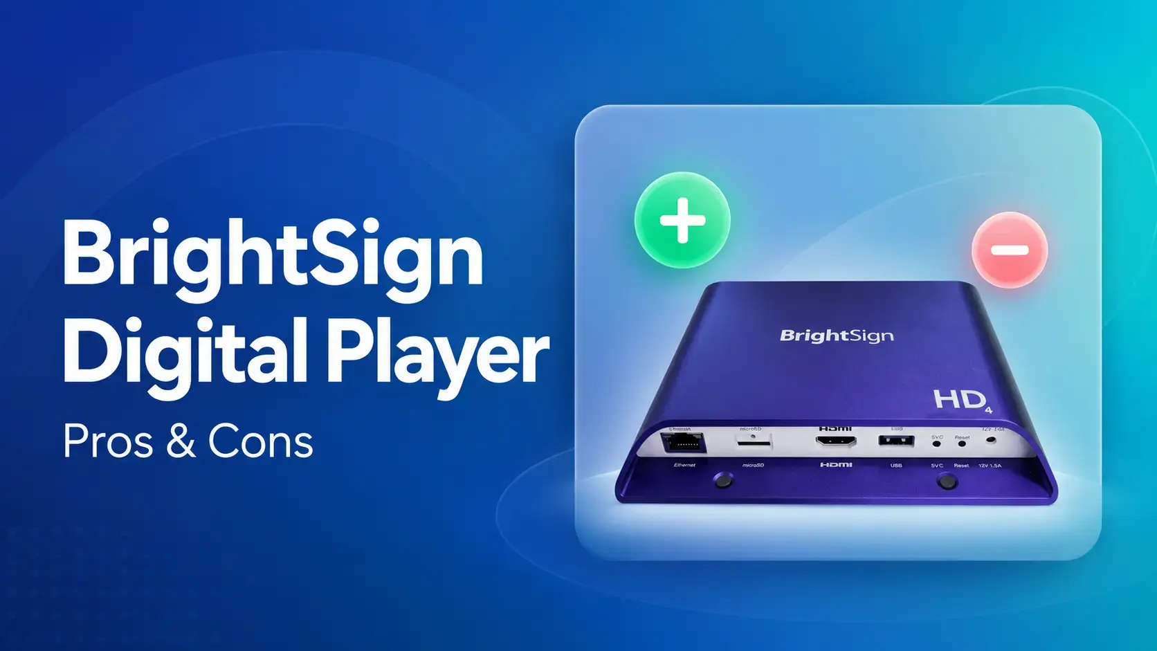 pros and cons of brightsign