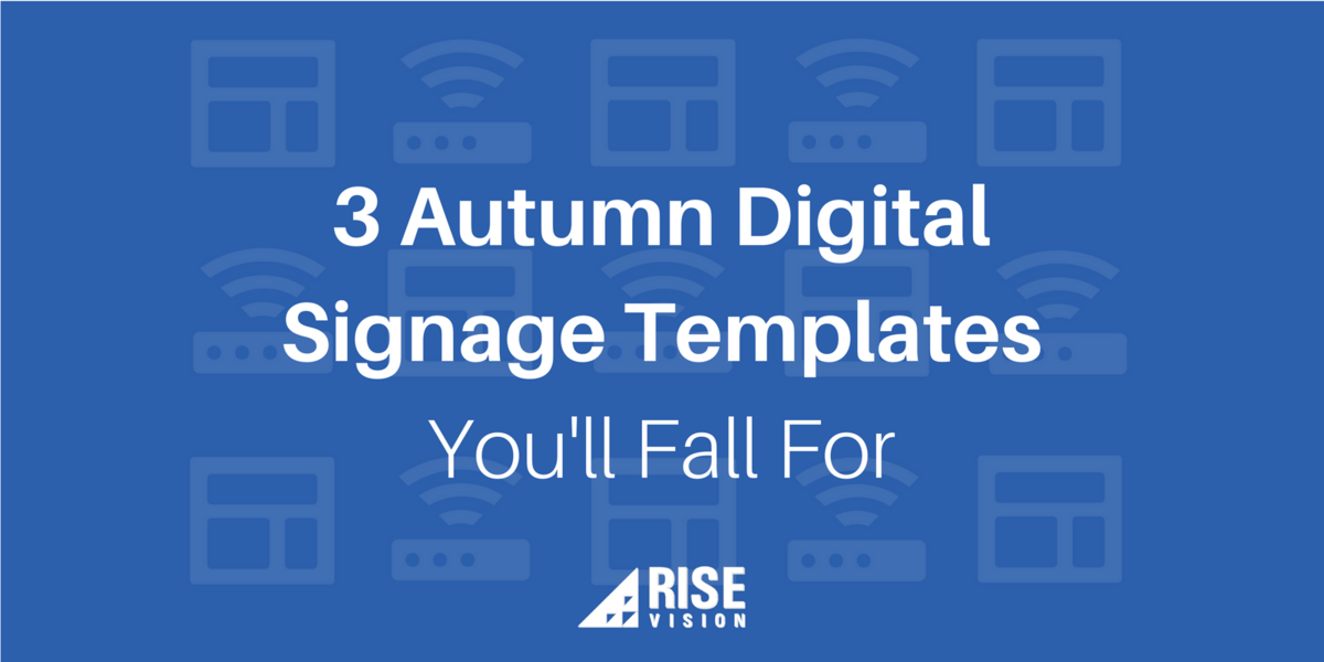 3 Autumn Digital Signage Template Examples and Ideas You'll Fall For