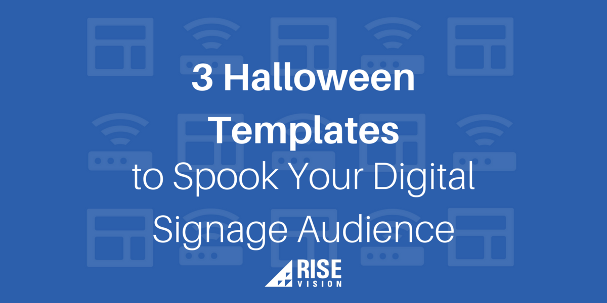 3 Halloween Templates to Spook Your Digital Signage Audience