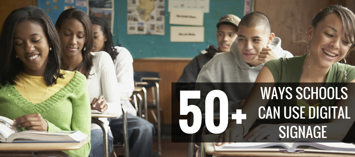50 Ways Schools Use Digital Signage