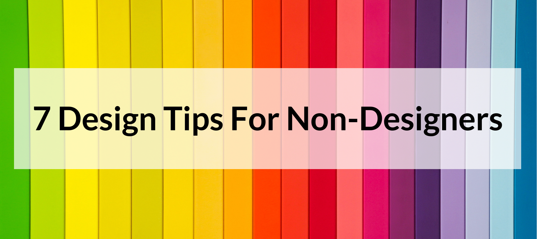 7 Design tips for non-designers