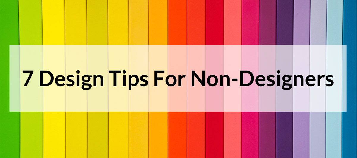 7 design tips for non-designers