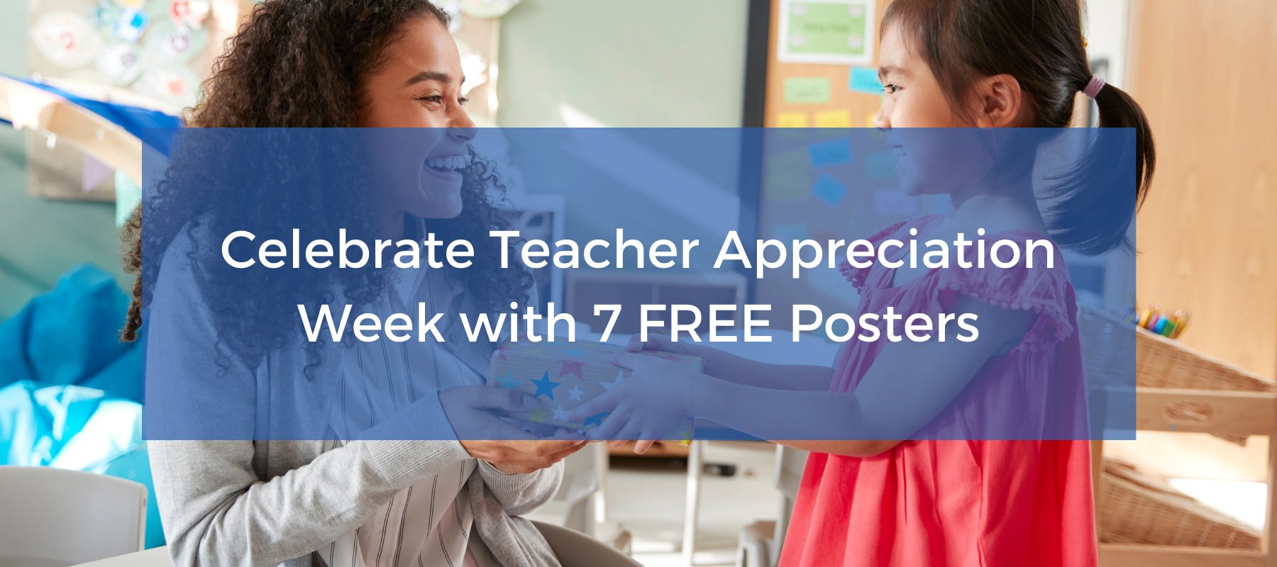 7 Free Posters to Celebrate Teacher Appreciation Week