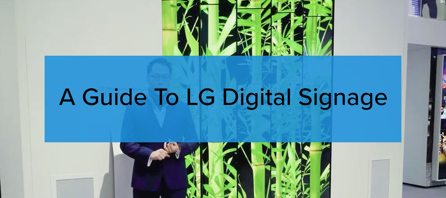 A Guide To LG Digital Signage