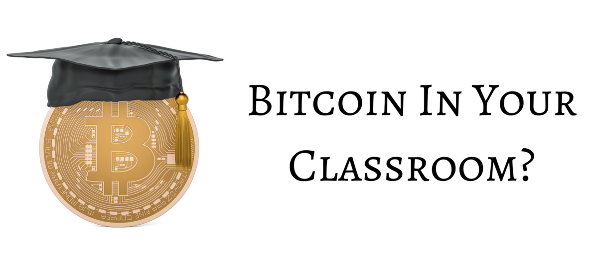 Bitcoin in the classroom