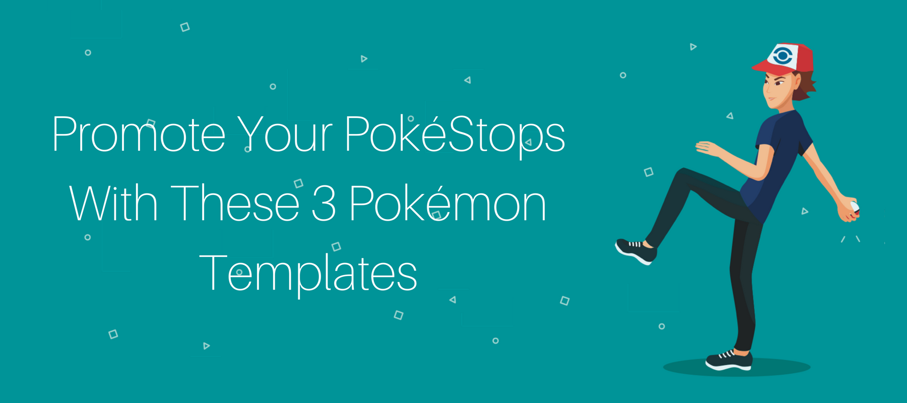 Promote Your PokéStops With These 3 Pokémon Template1.png