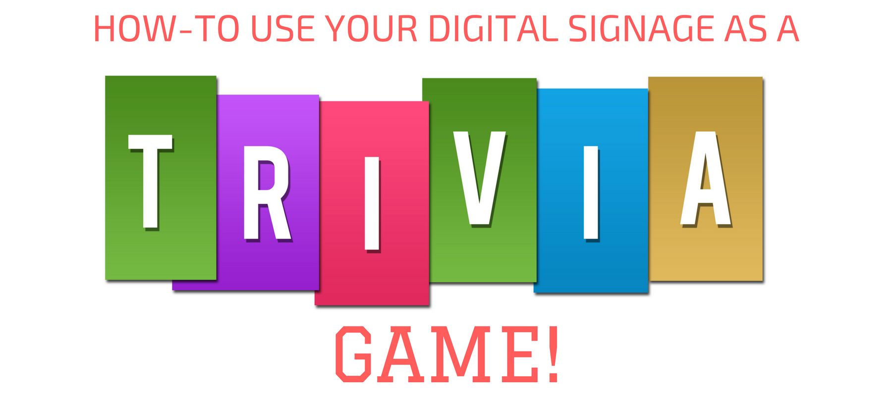 Digital Signage Trivia 