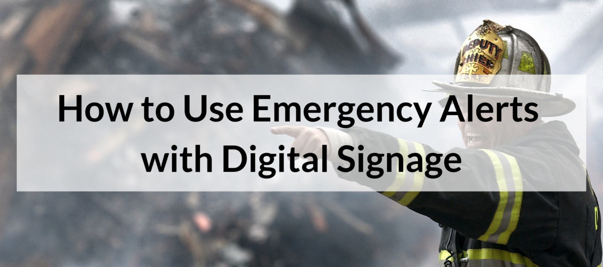 Emergency Alerts Digital Signage