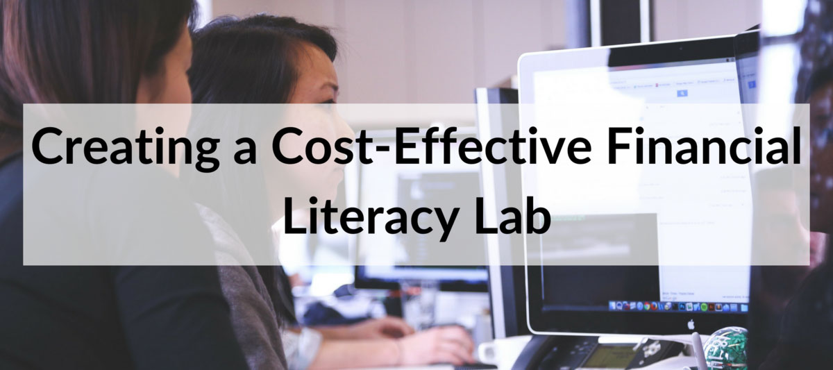 Creating a Cost-Effective Financial Literacy Lab