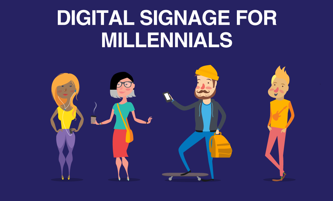 Digital Signage for Millennials