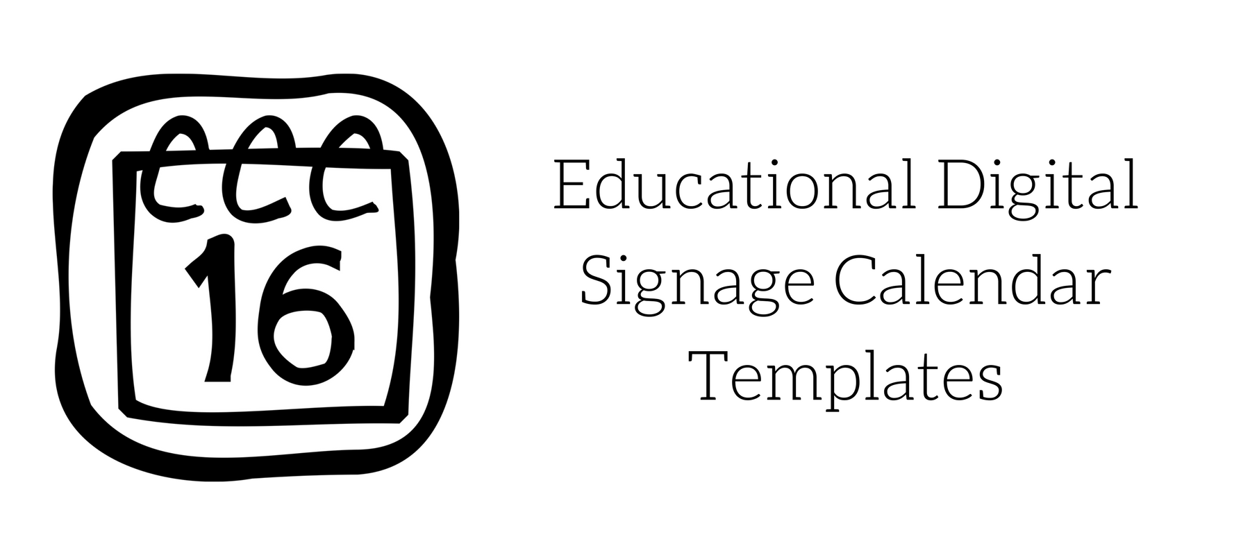 Educational Digital Signage Calendar Templates