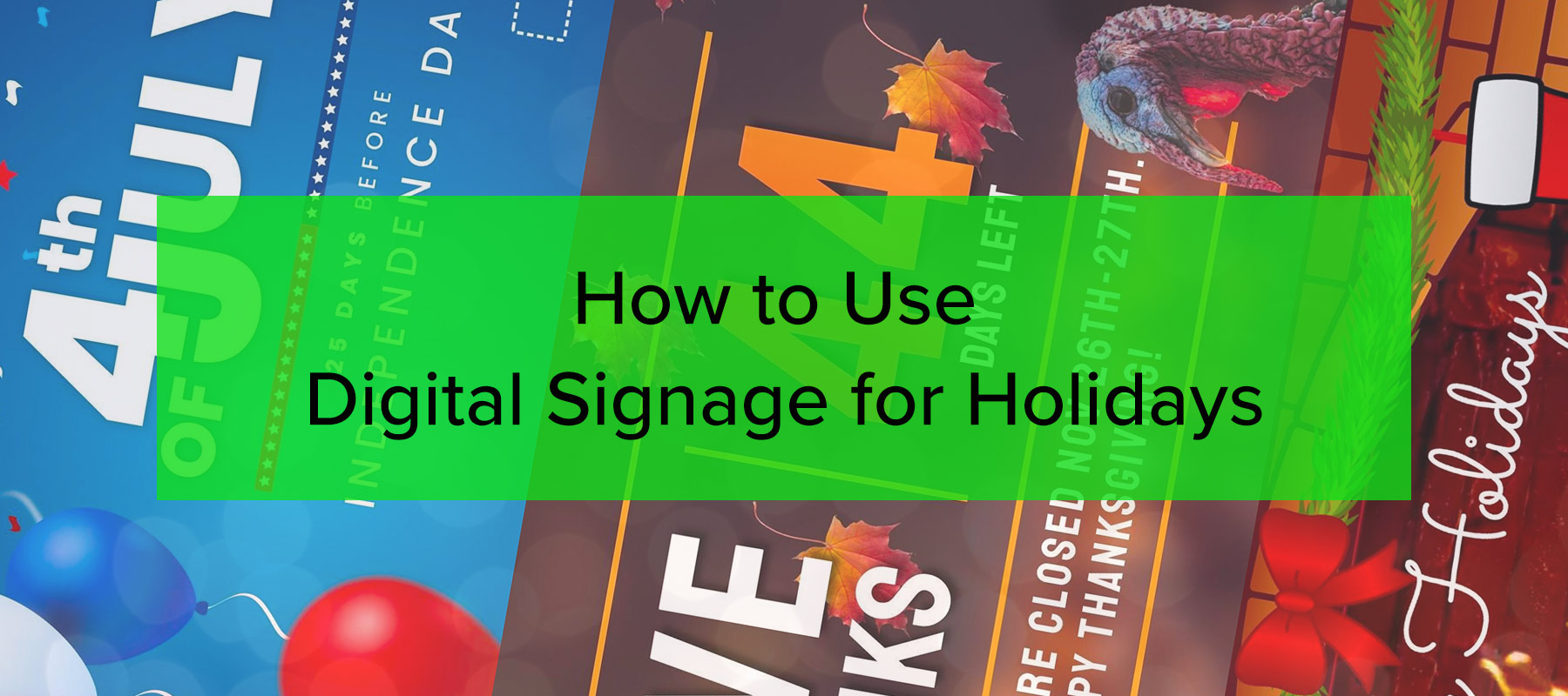 How to Use Digital Signage for Holidays