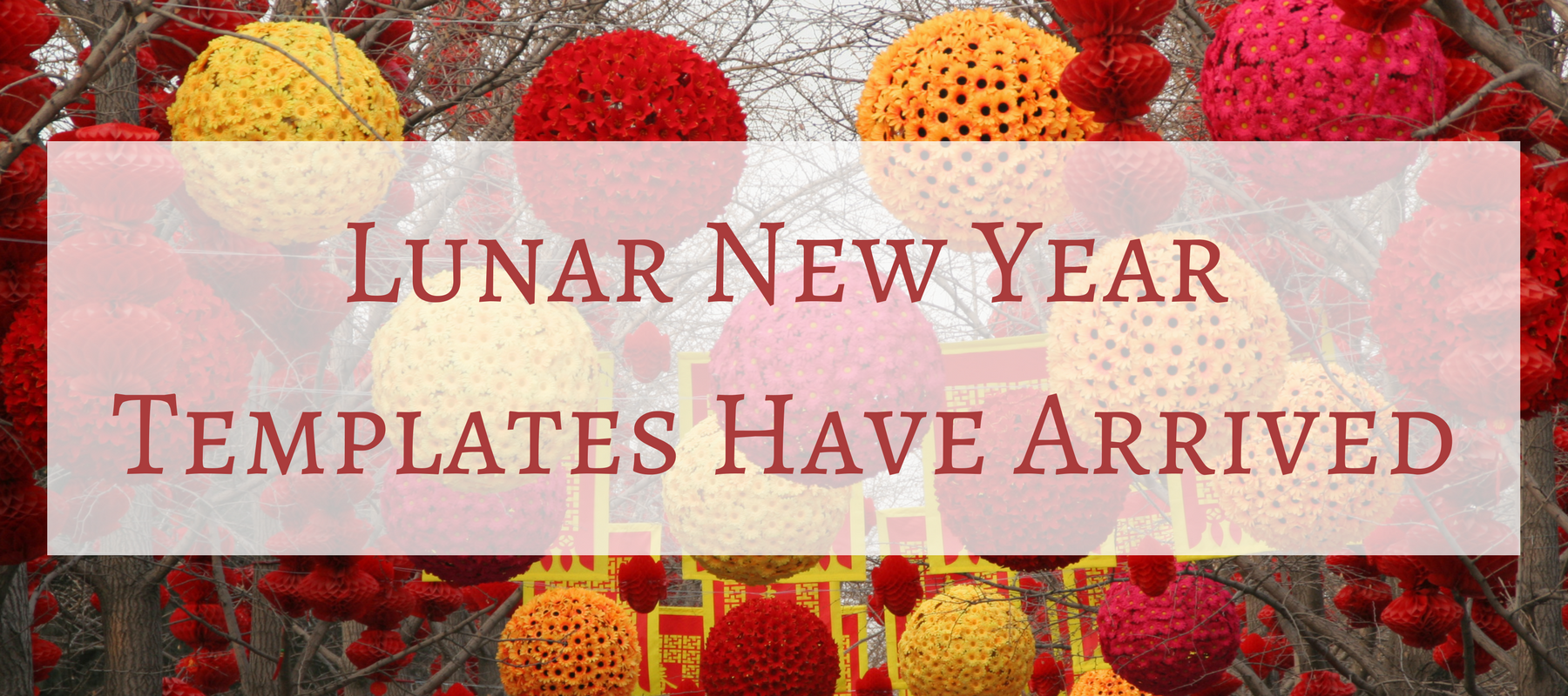 Lunar New Year Templates Have Arrived-1