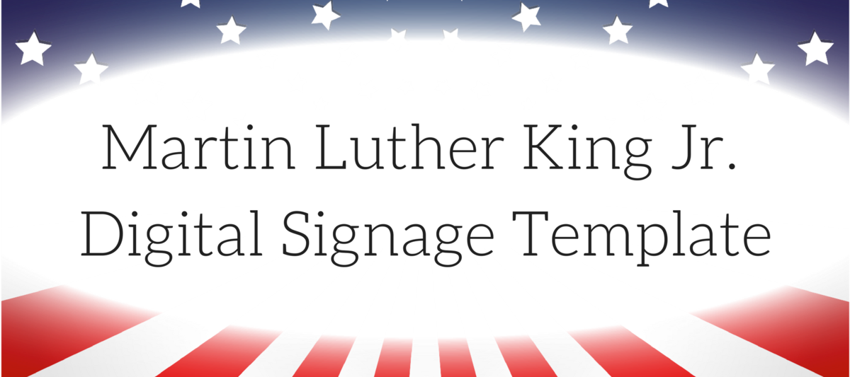 Martin Luther King Jr. Digital Signage Template