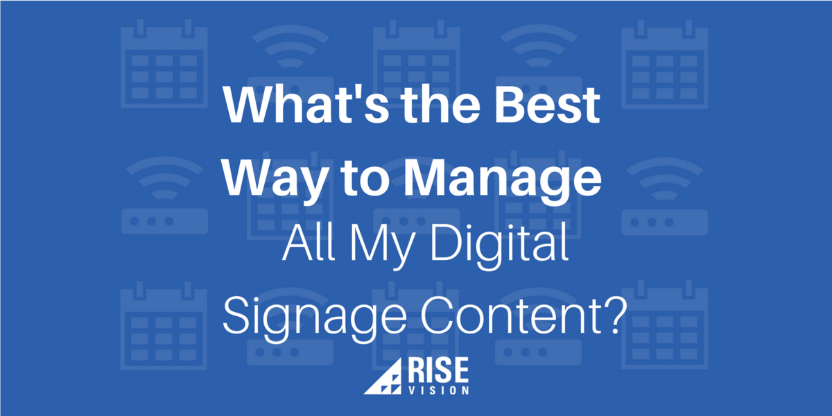 Digital Signage Content Management