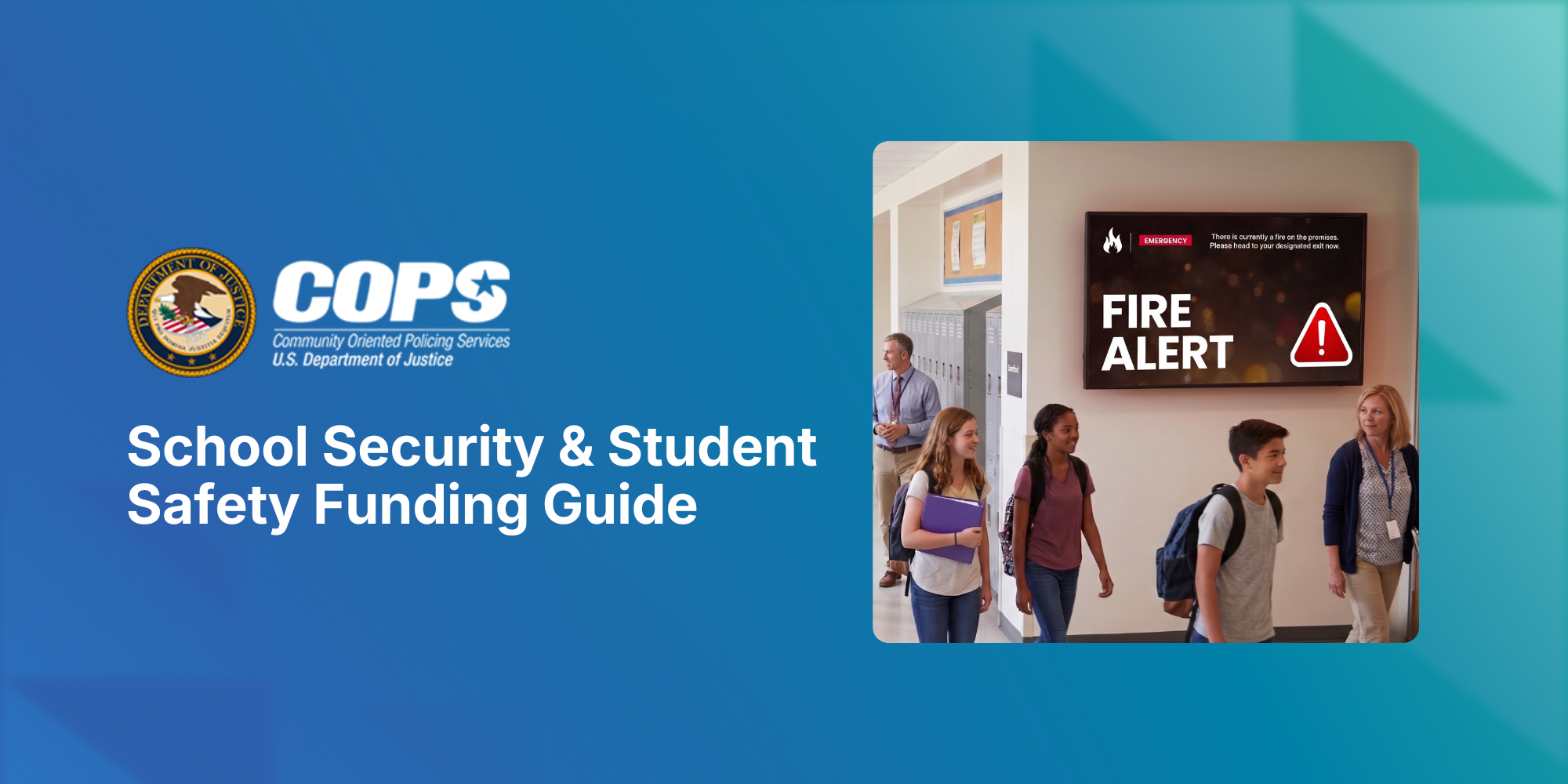 The COPS School Violence Prevention Program: A K-12 District's Guide to Federal Funding to Support Student Safety