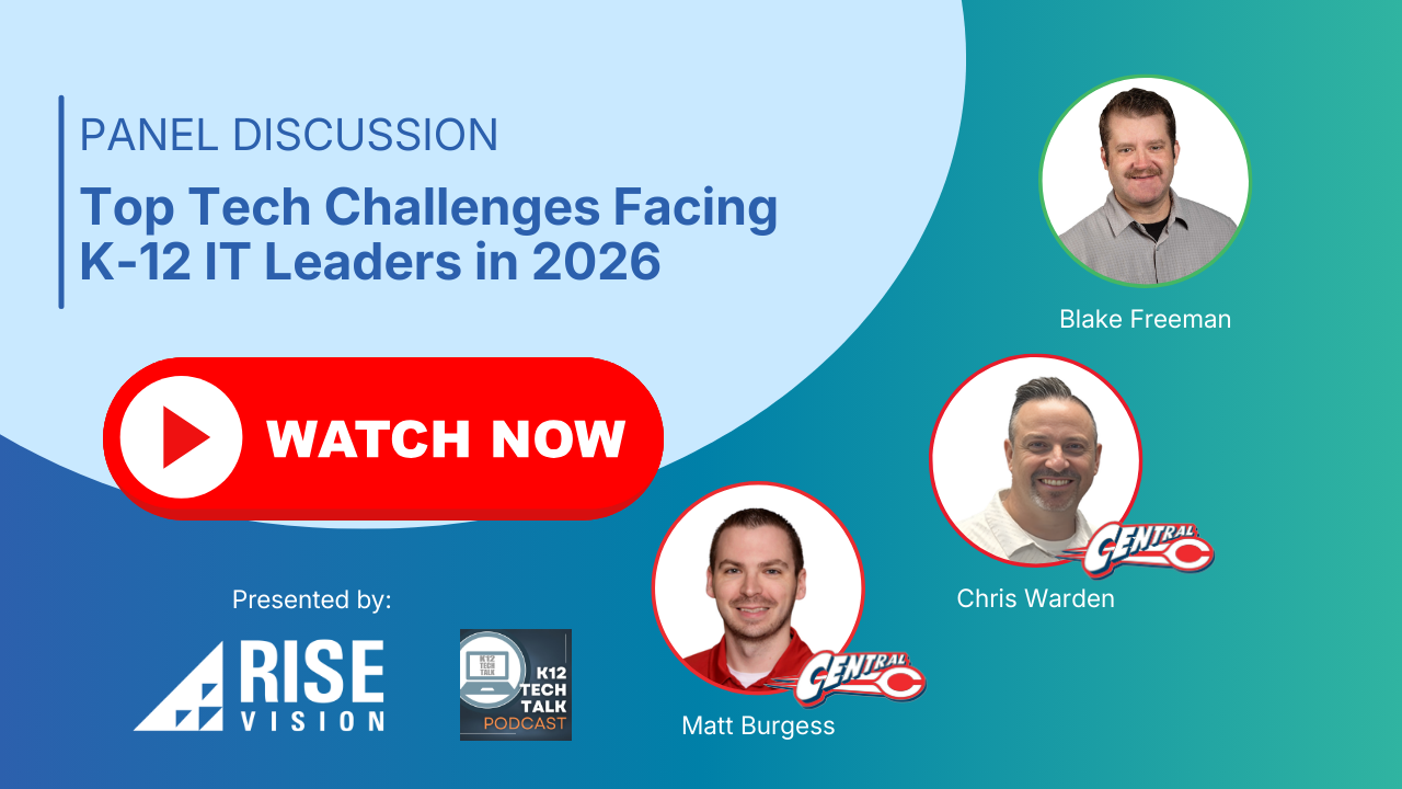 Top Tech Challenges Facing K-12 IT Leaders in 2026