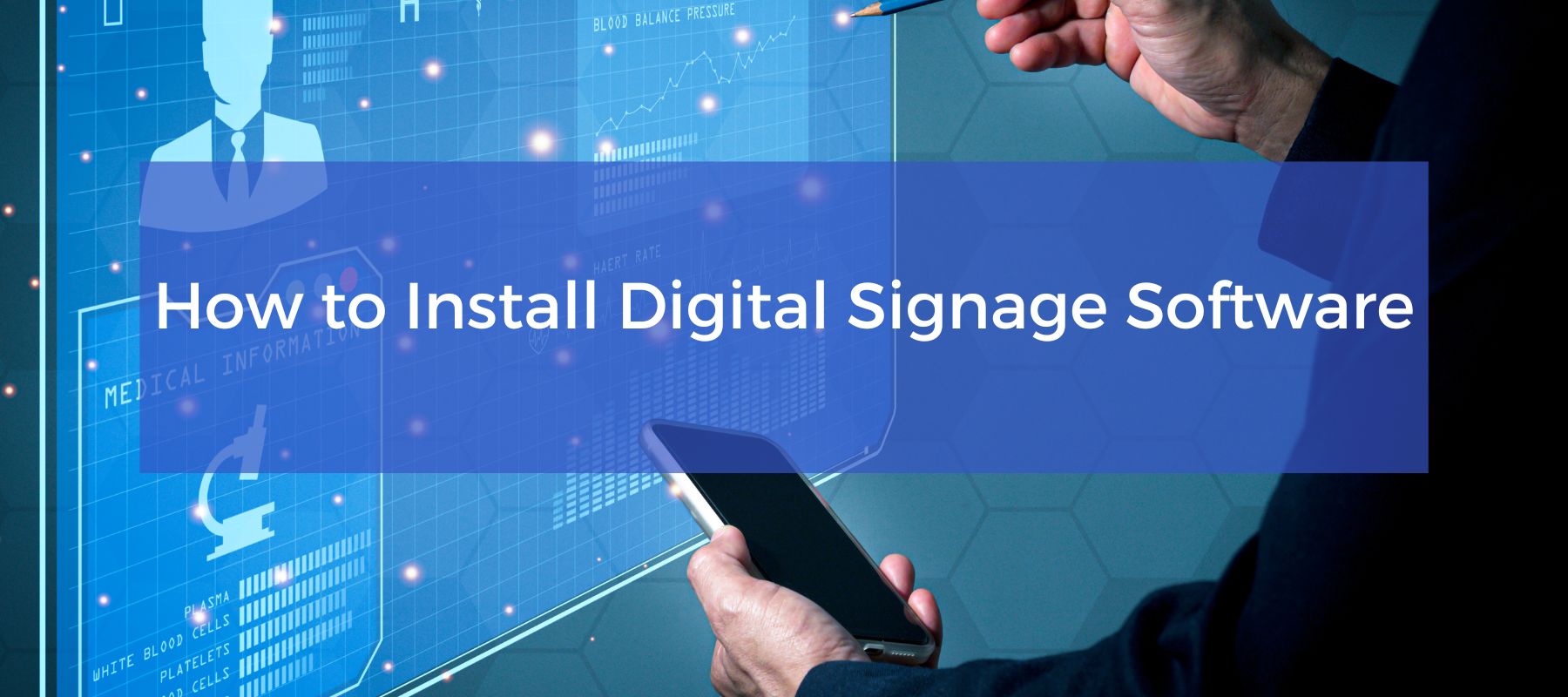 how to install digital signage software.