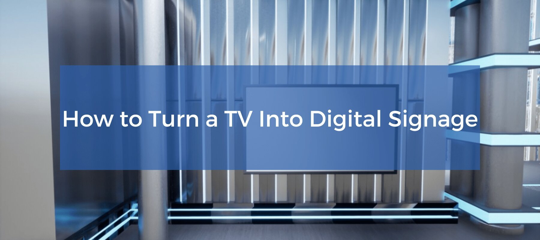 How to turn a TV into digital signage.