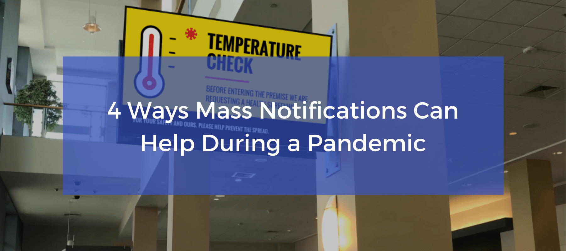 Digital signage showing a COVID safety mass notification message.