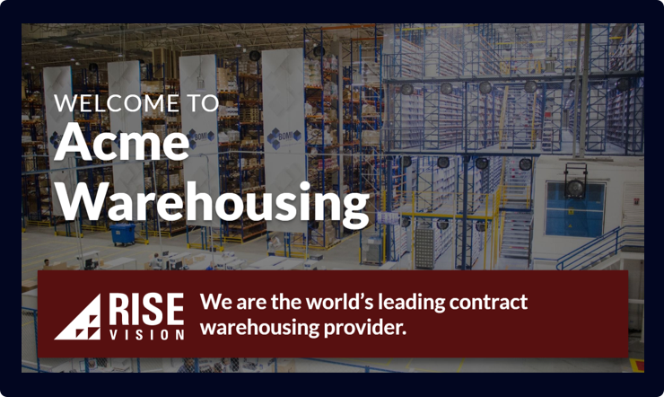 Warehouse Signs | Rise Vision