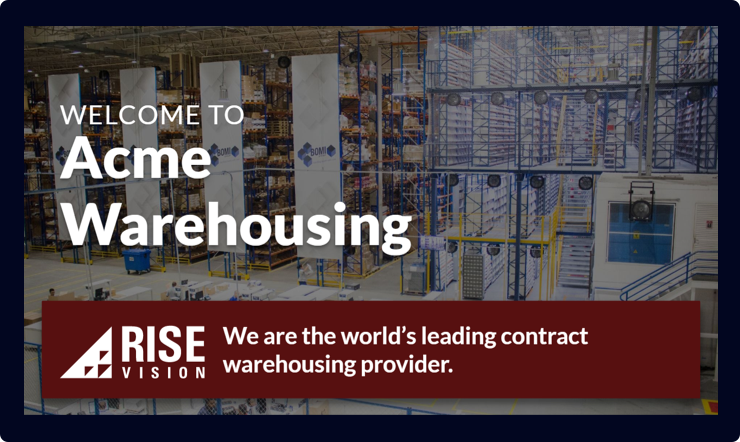 Warehouse Welcome Digital Sign