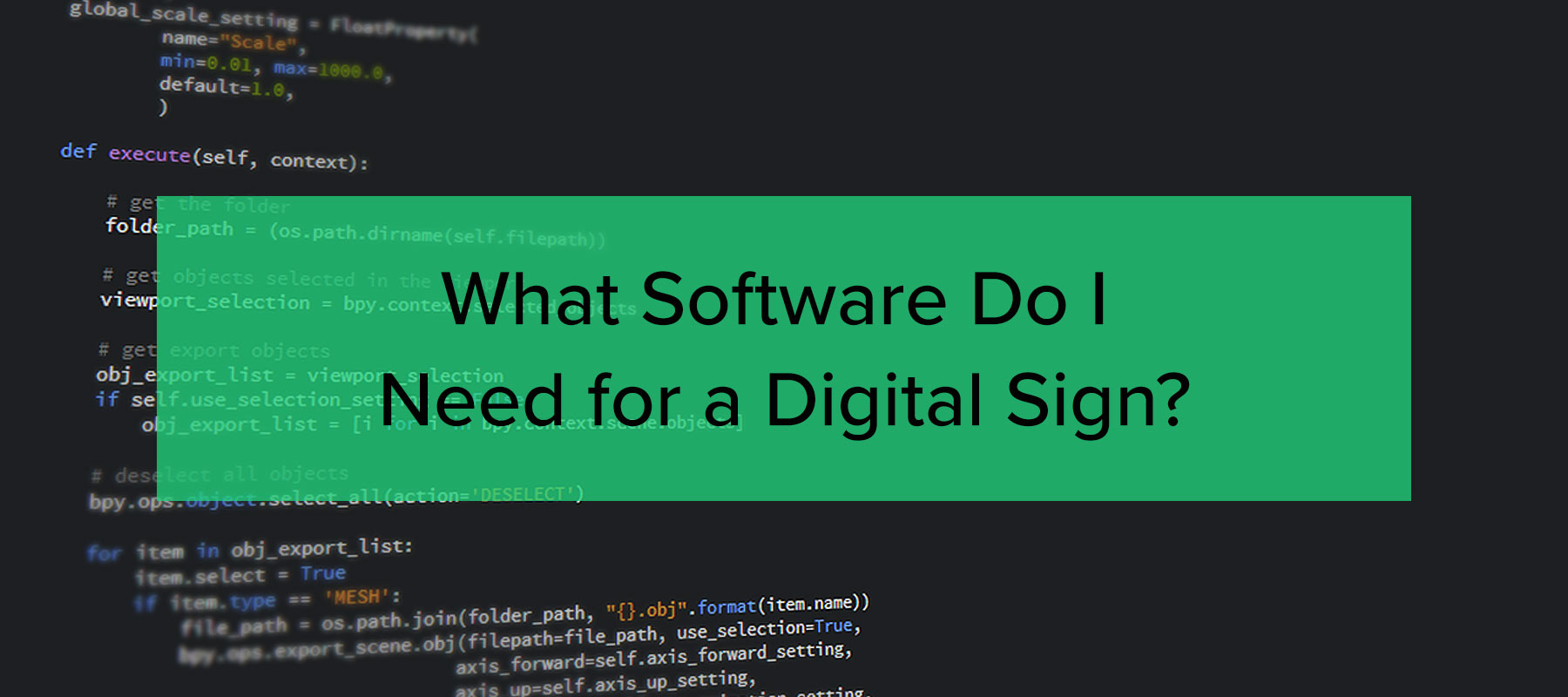 What software do I need for a digital sign?